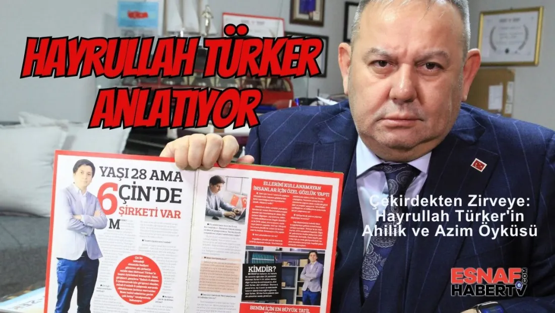 Garsonluktan  Zeki Bey Şirketler Grubu Başkanlığına... Hayrullah Türker 'Hayrullah Ahde Vefası Olmayanın İmanı Olmaz'