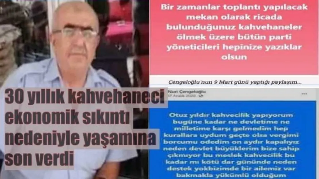 30 yıllık kahvehaneci ekonomik sıkıntı nedeniyle yaşamına son verdi