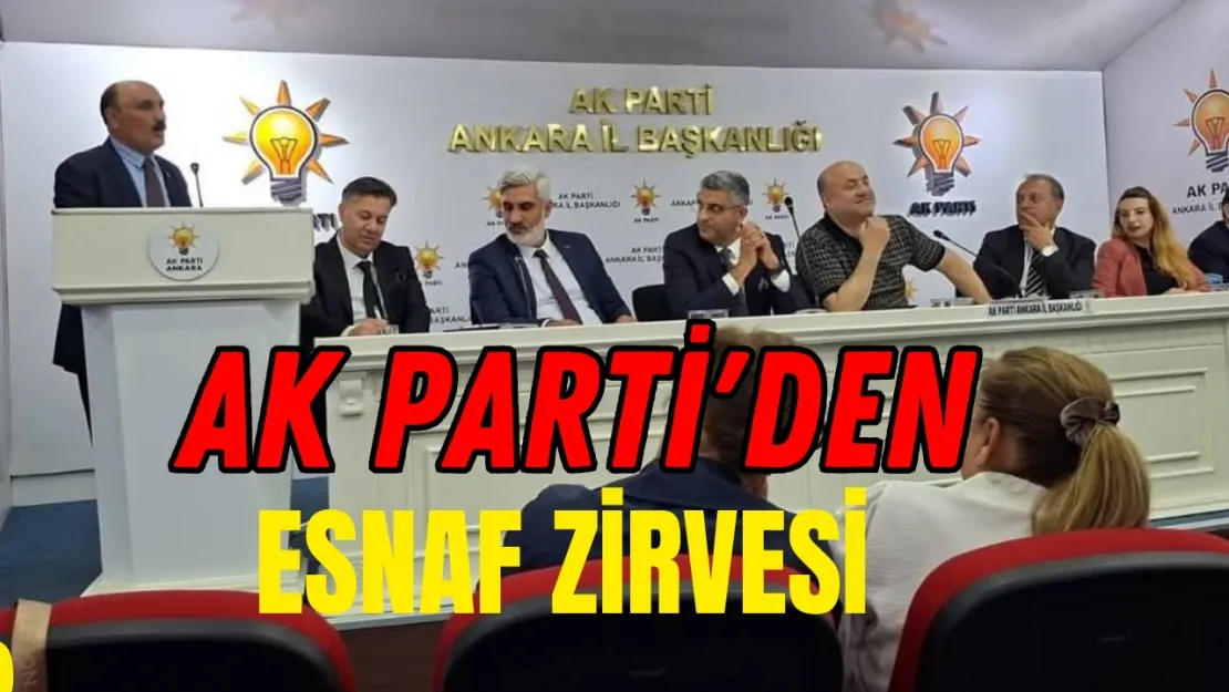 AK Parti'den Esnaf Sorunlarına Yönelik İstişare Toplantısı