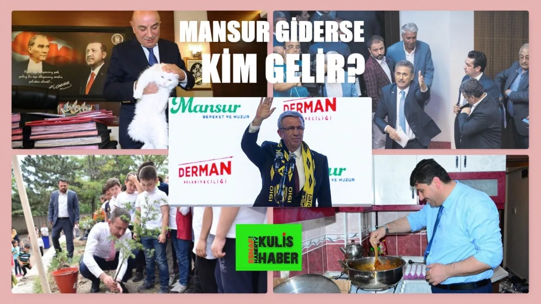 Ak Parti'de 'Mansur Yavaş Giderse' Yarışı  Başladı