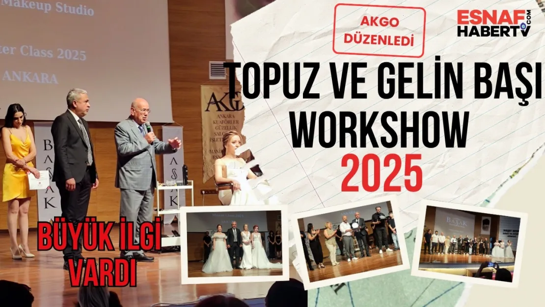 AKGO'dan 2025'e Özel 'Topuz ve Gelin Başı' Masterclass Eğitimi