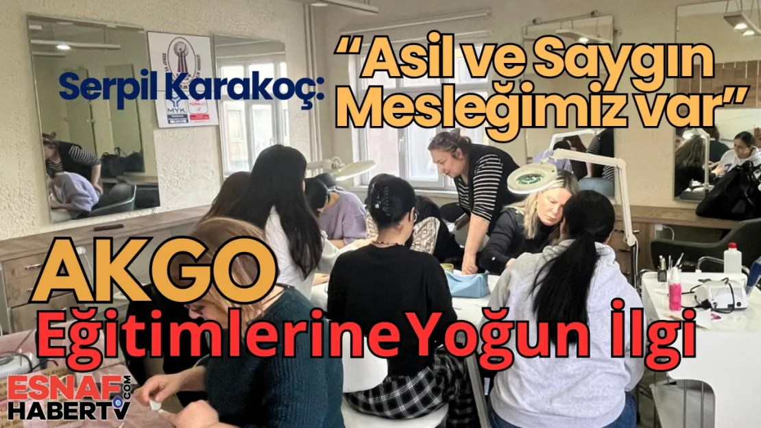 AKGO'nun Güzellik Eğitimlerine Yoğun İlgi