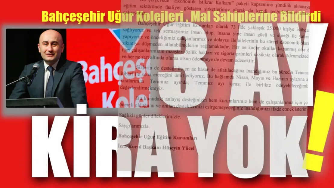 Bahçeşehir Uğur Kolejleri: Korona Var, 3 Ay Kira Yok!