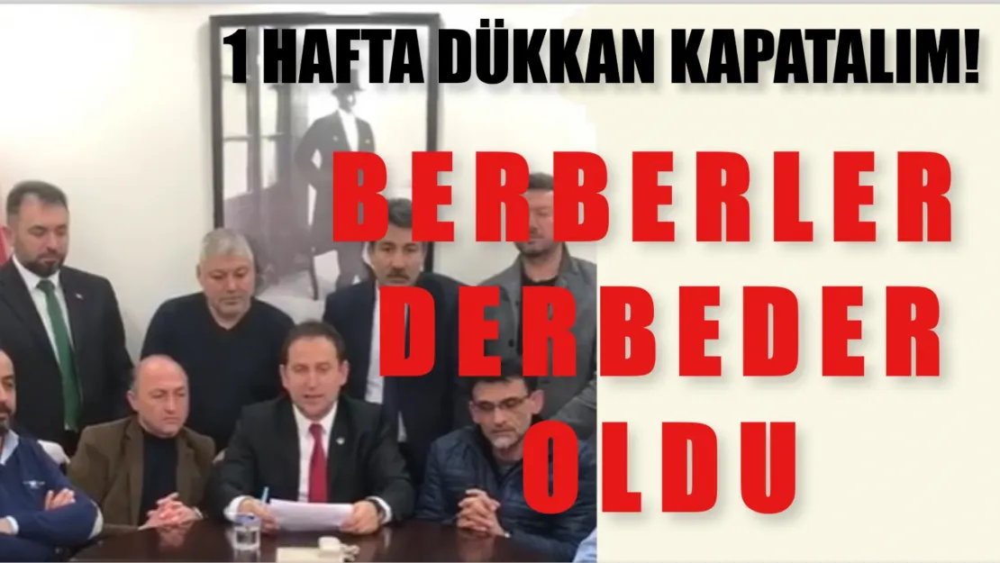 Berberler Dükkan Kapatıyor