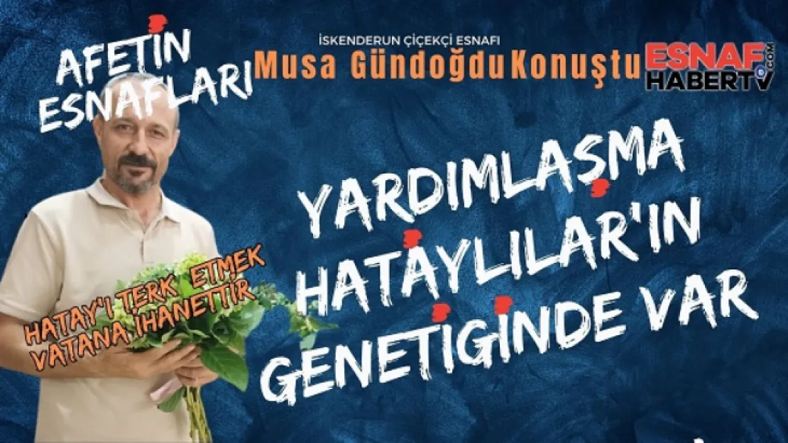 Musa Gündoğdu: Birbirimizin yarasını sardık