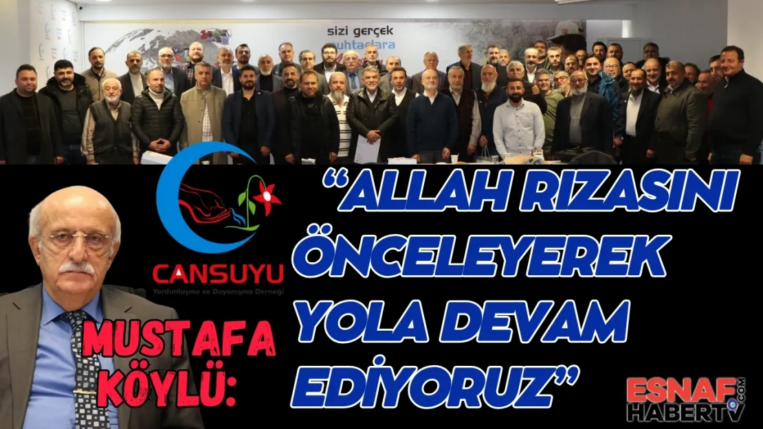 Cansuyu: Allah Rızasını Önceleyerek Yola Devam