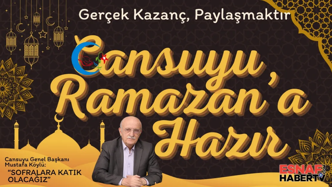 Cansuyu Derneği Ramazan Hazırlıklarını Tamamladı: 'Gerçek Kazanç, Paylaşmaktır'