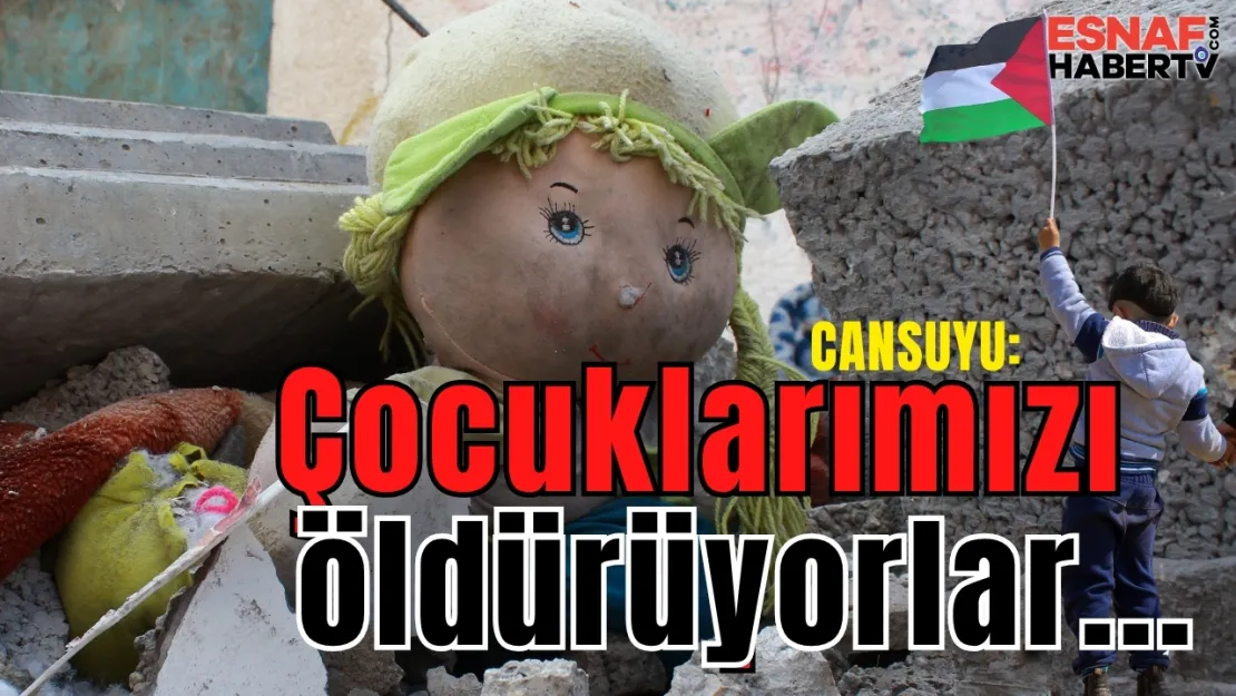 Cansuyu'ndan Yürekleri Dağlayan Feryat: Çocuklarımızı Öldürüyorlar