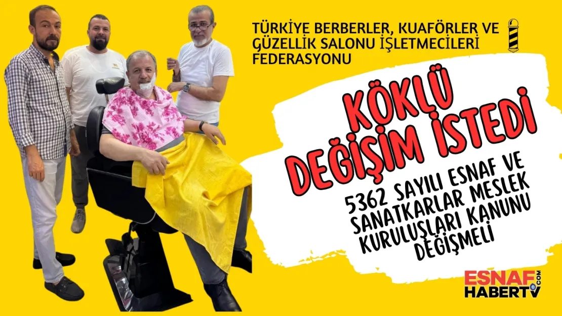 Değişim sürecindeki Türkiye'de  Esnaf ve Sanatkar Unutulmamalı