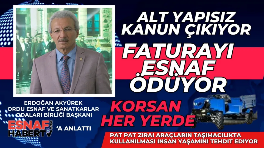 Erdoğan Akyürek Faturayı Hep Esnaf Ödüyor