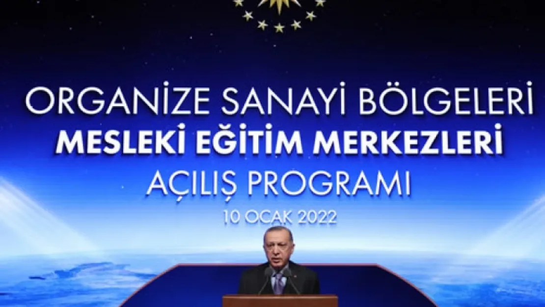 Erdoğan: Mesleki eğitime özel önem veriyoruz