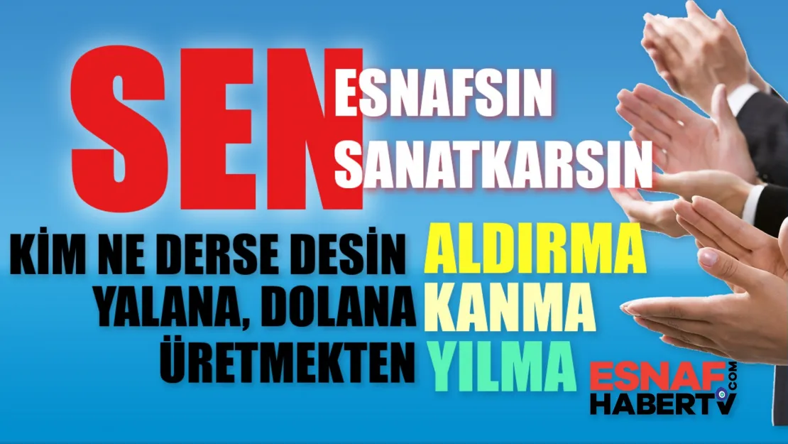 Esnaf ve Sanatkar Yine Şaşırttı?