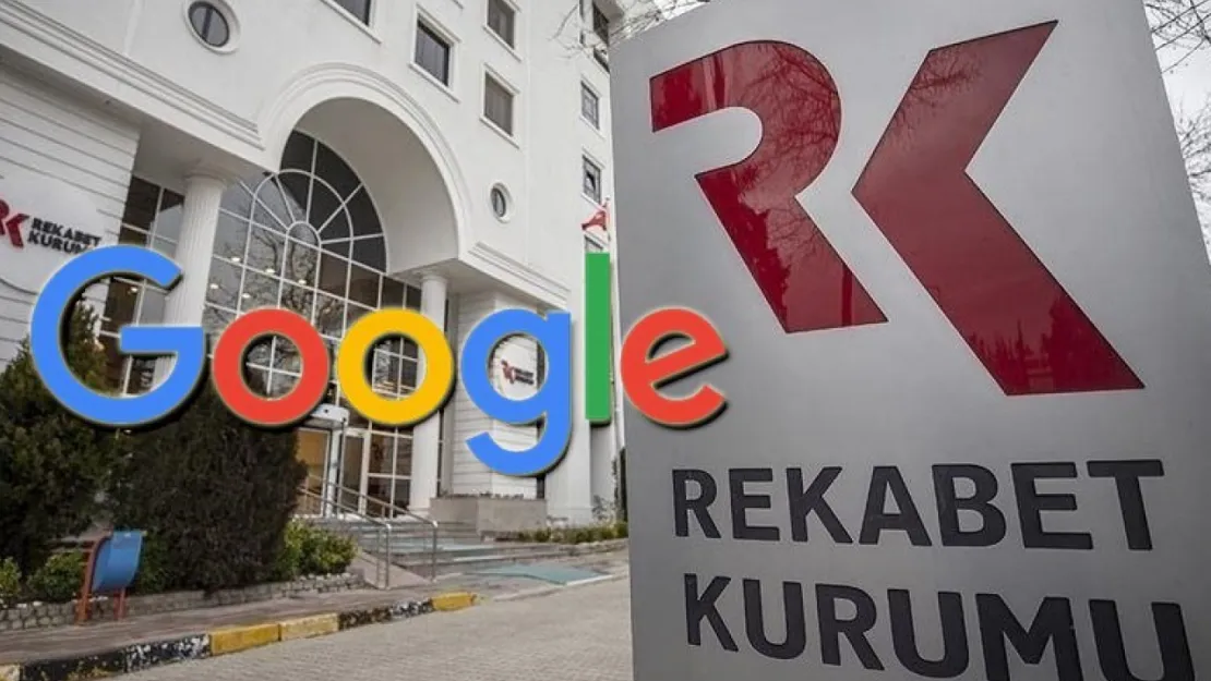 Google, Rekabet Kurulu'nda savunma yaptı