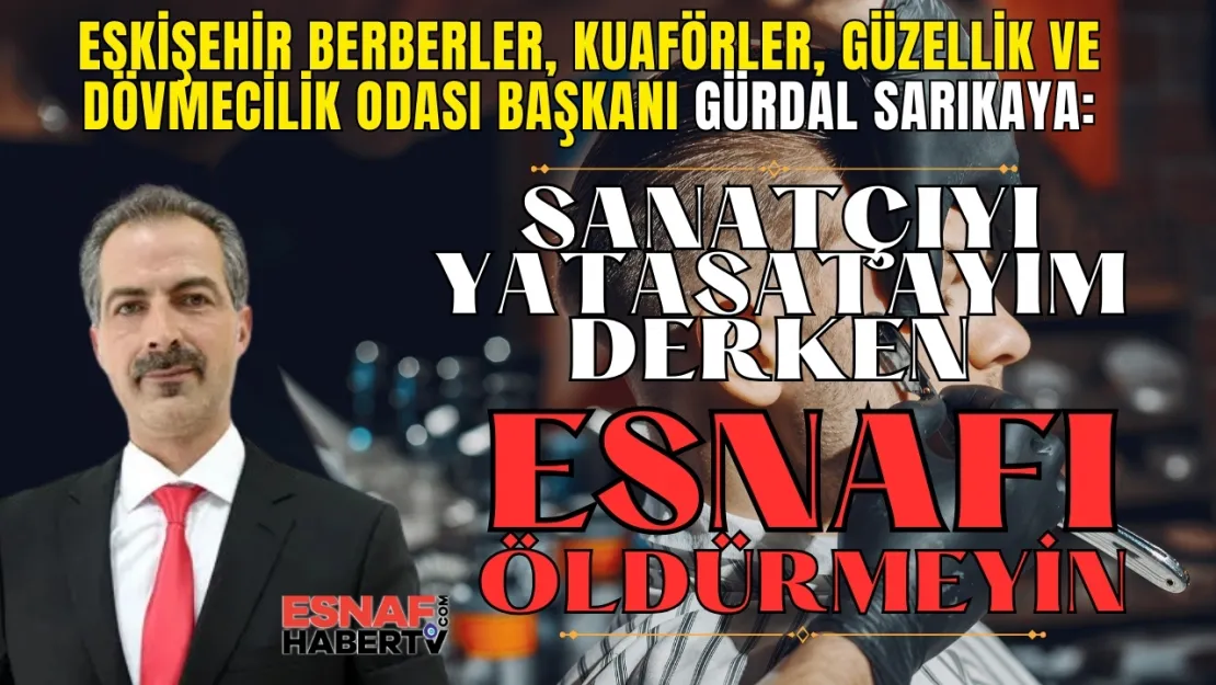 Gürdal Sarıkaya: 'Sanatçıyı Ayakta Tutarken Sanatkârı Bitirmeyin'