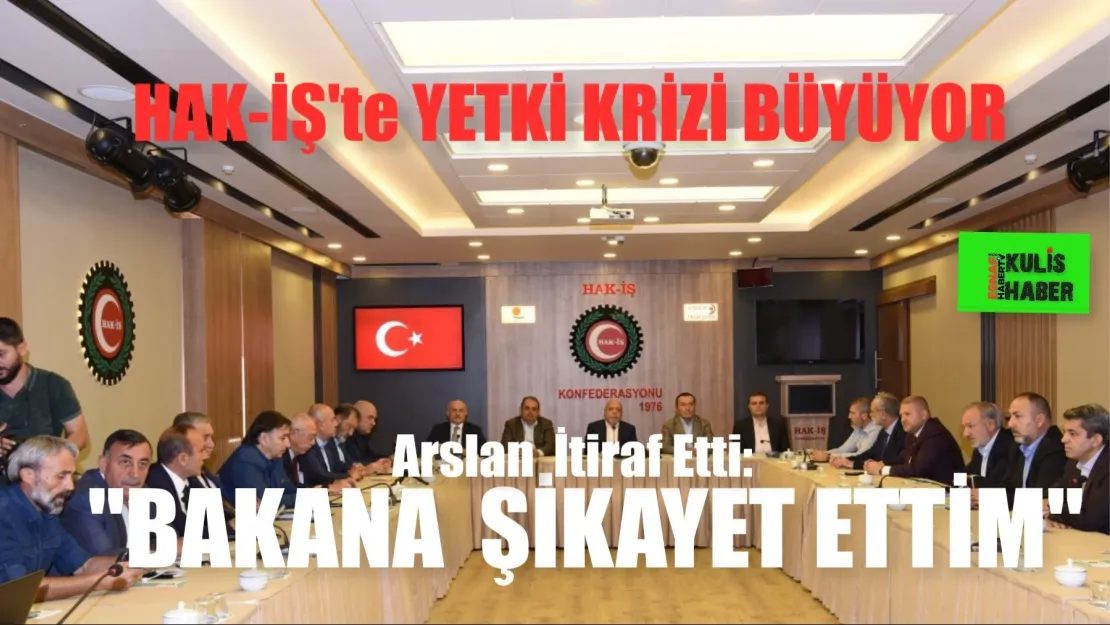 HAK-İŞ'te Yetki Krizi Büyüyor