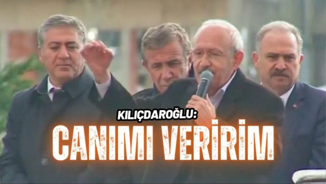 Kılıçdaroğlu: Ülkenin Bekası İçin Canımı Veririm