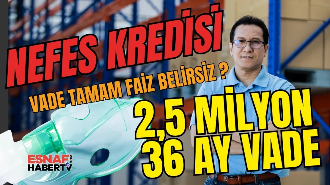 KOBİ'ye Kontrollü Nefes! TOBB Nefes Kredisi Başvuruları Başlıyor