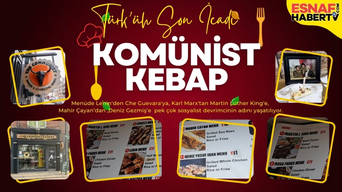 Londra'da Bir Kebapçıdan 'Komünist' Devrim: Menüde Marx'tan Deniz Gezmiş'e Kadar Efsaneler!