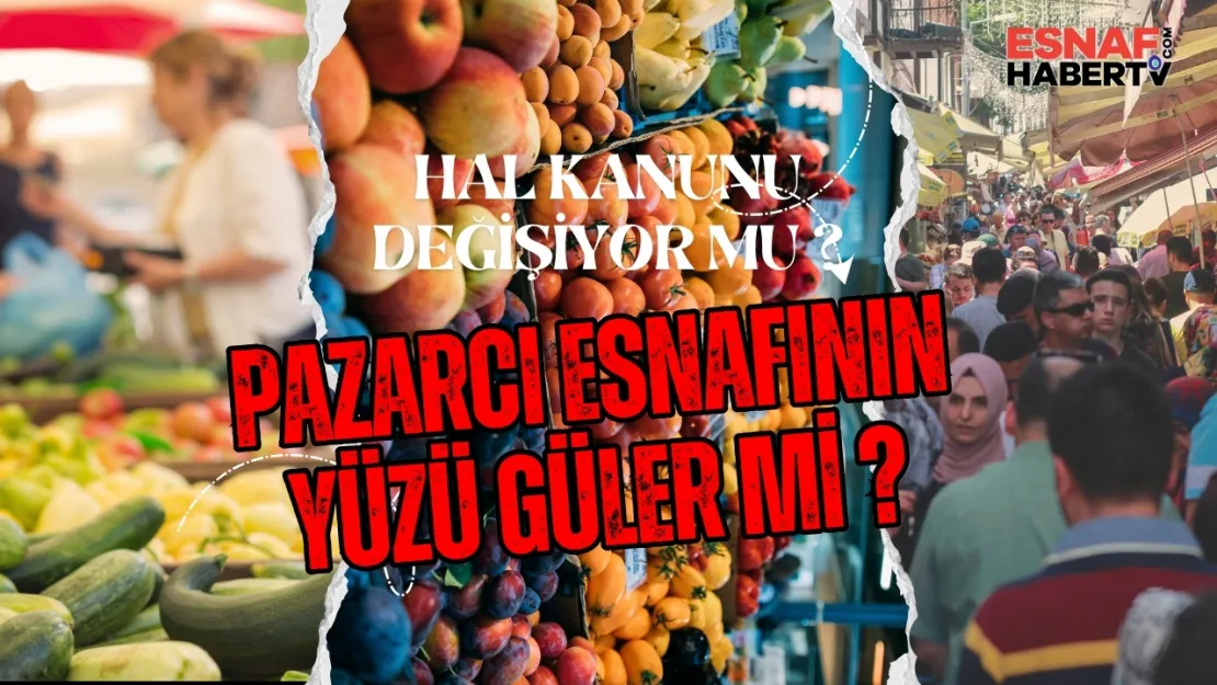 Pazarcı Esnafı ve Üreticinin Yüzü Gülecek
