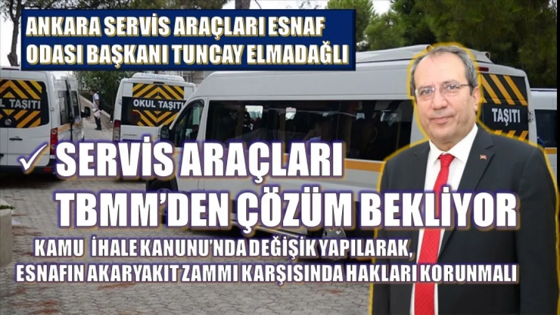 Servis Araçları Esnafı Çözüm Bekliyor