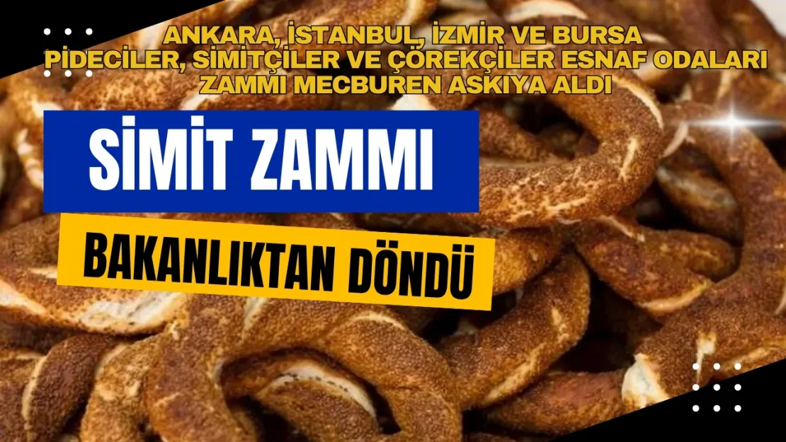 Simit Zammı Ticaret Bakanlığı'na Takıldı