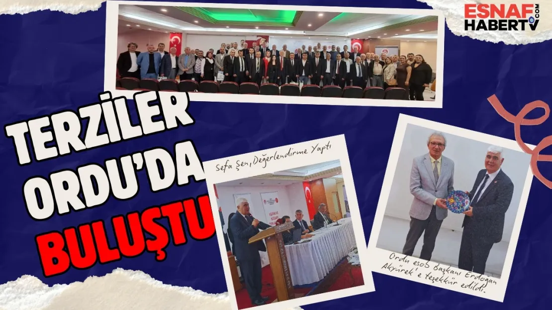 Terziler Federasyonu 3. Bölge İstişare Toplantısı Ordu'da Gerçekleştirildi