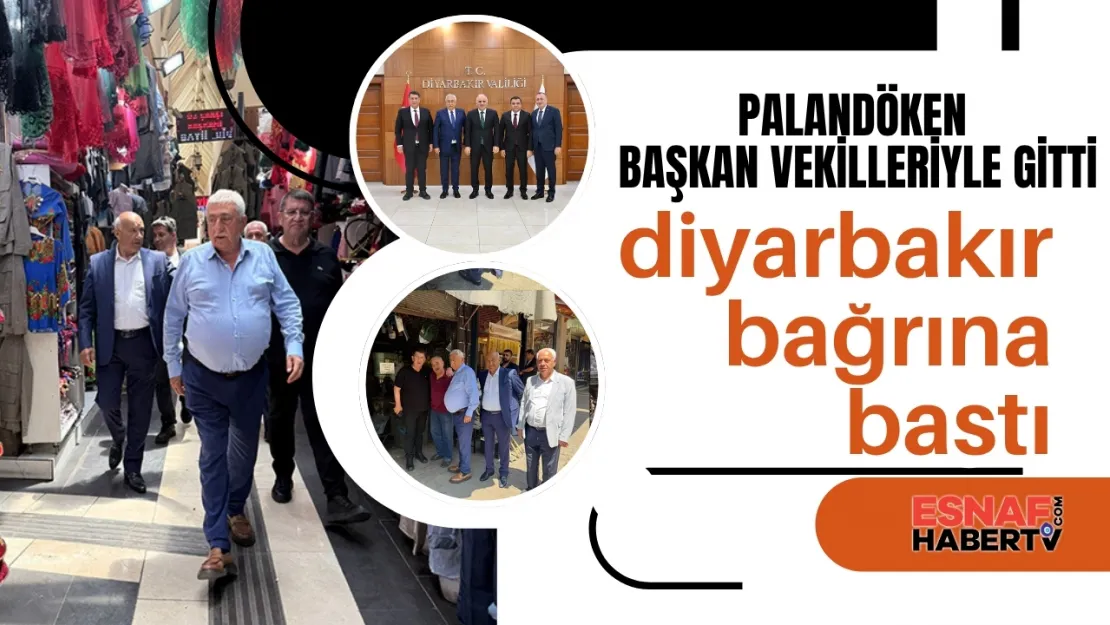 TESK Heyetinden Diyarbakır'da Yoğun Ziyaret Trafiği: 'Esnafın Sesi Sahada Duyuluyor'