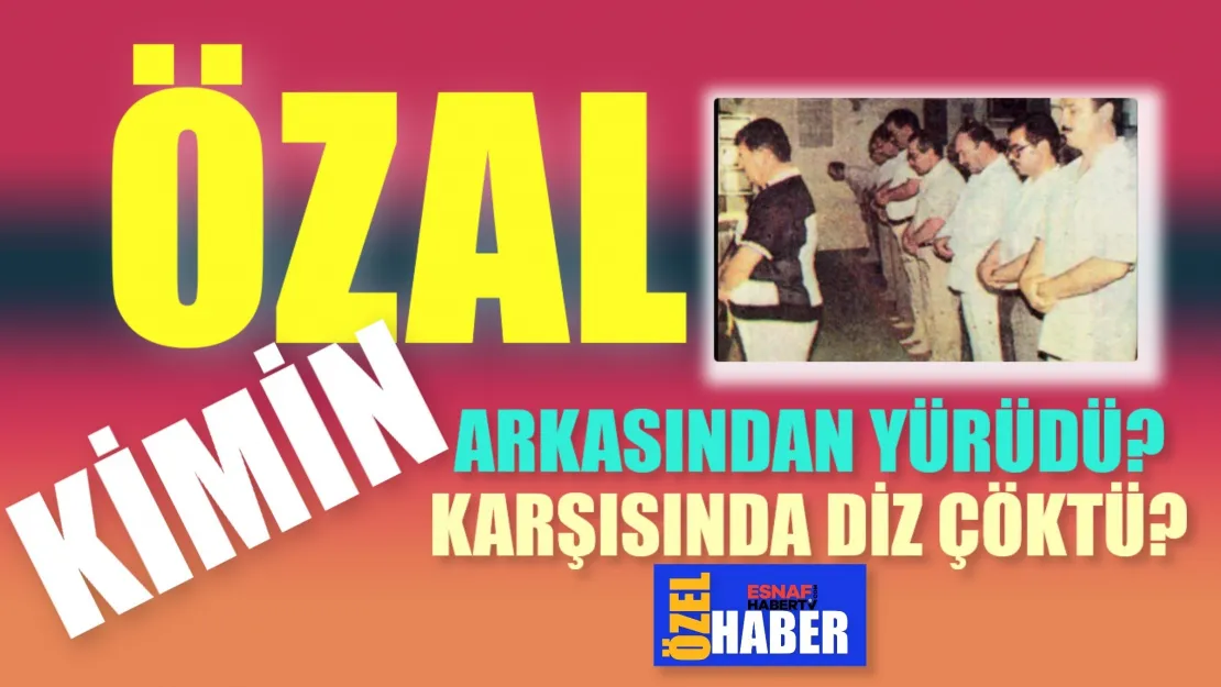 Fehmi Çalmuk Yazıyor...Turgut Özal'ın Bilinmeyen Hatırası