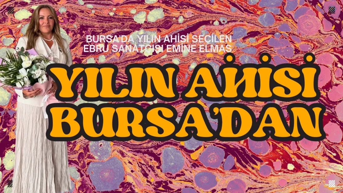 Yılın Ahisi Bursa'dan: Emine Elmas'a Türkiye Unvanı