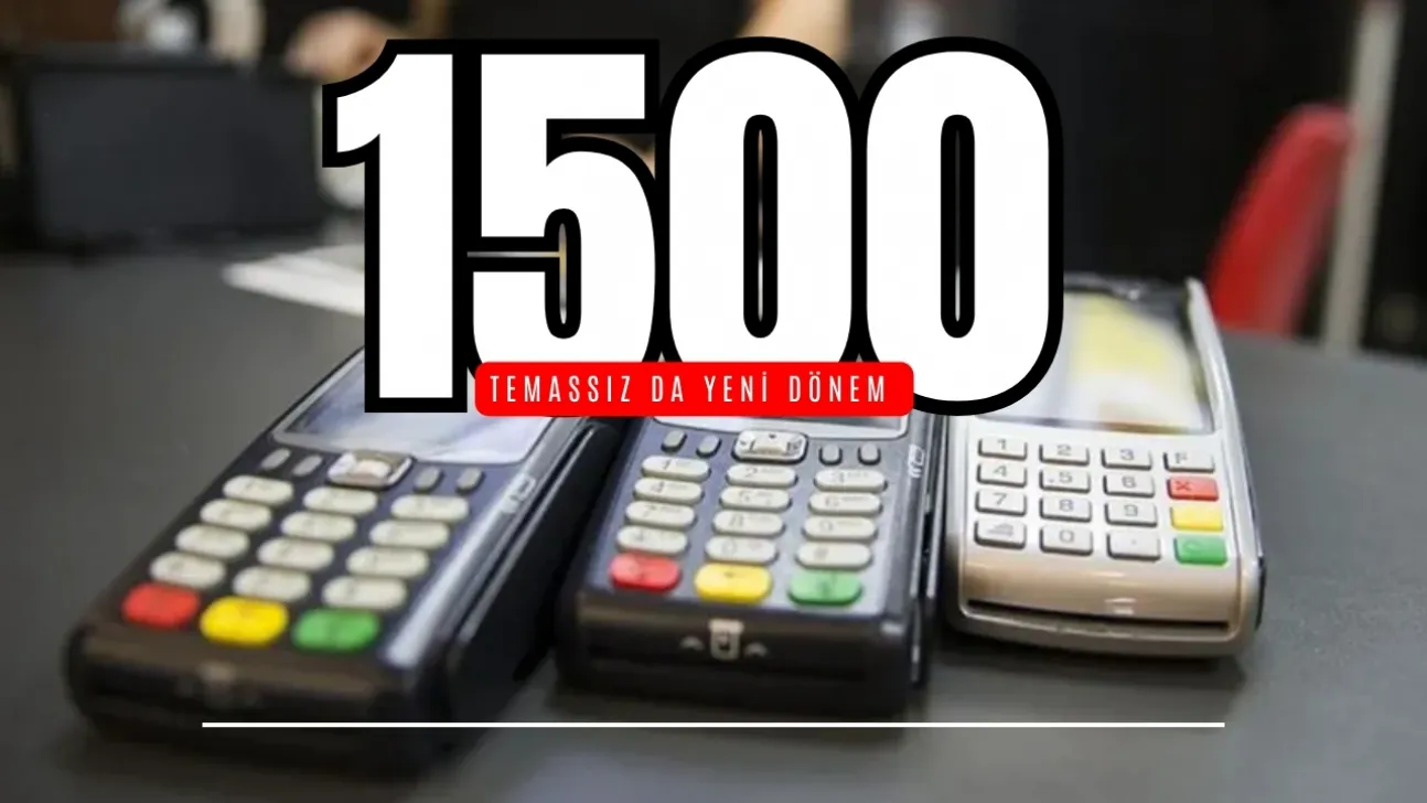 Temassız 1500 TL'ye çıktı