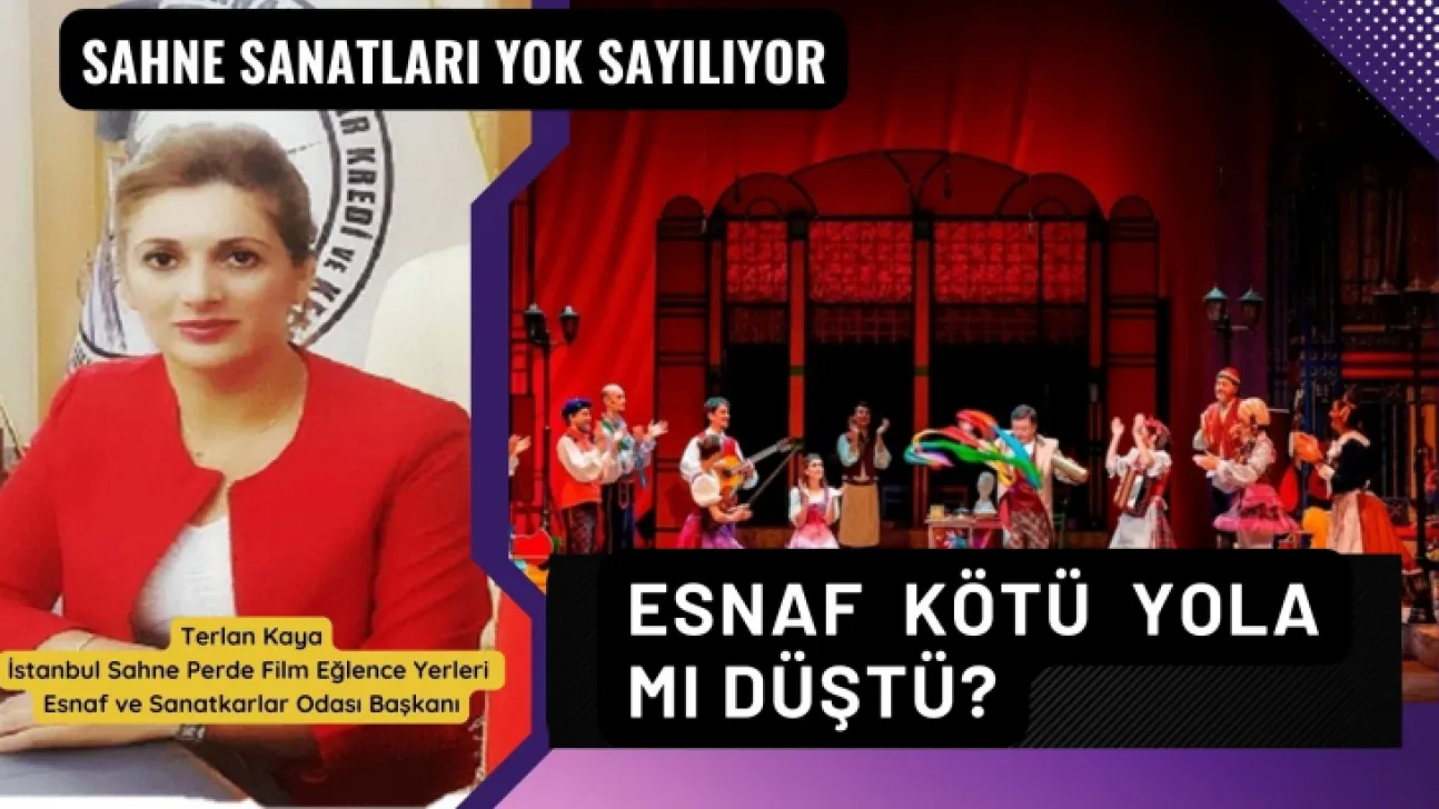 ''Ya Sahne Sanatlarını Unuttular Ya da Bihaberler''