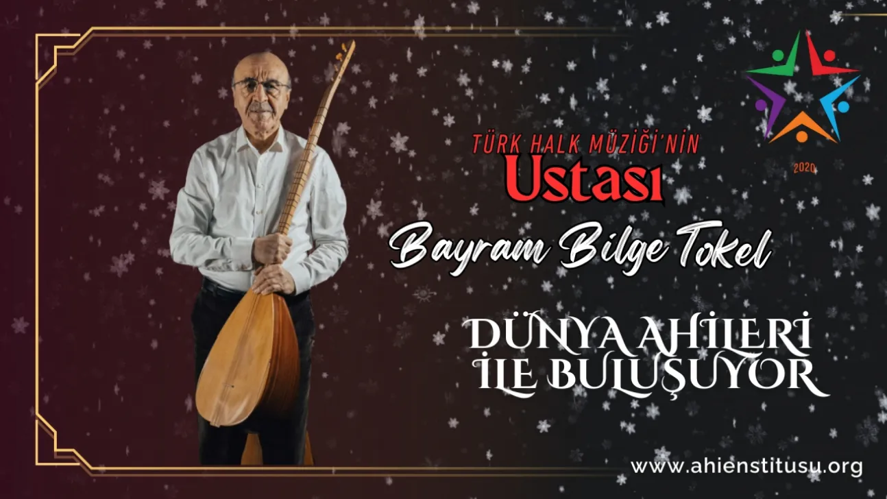Bayram Bilge Tokel Dünya Ahileriyle Buluşuyor
