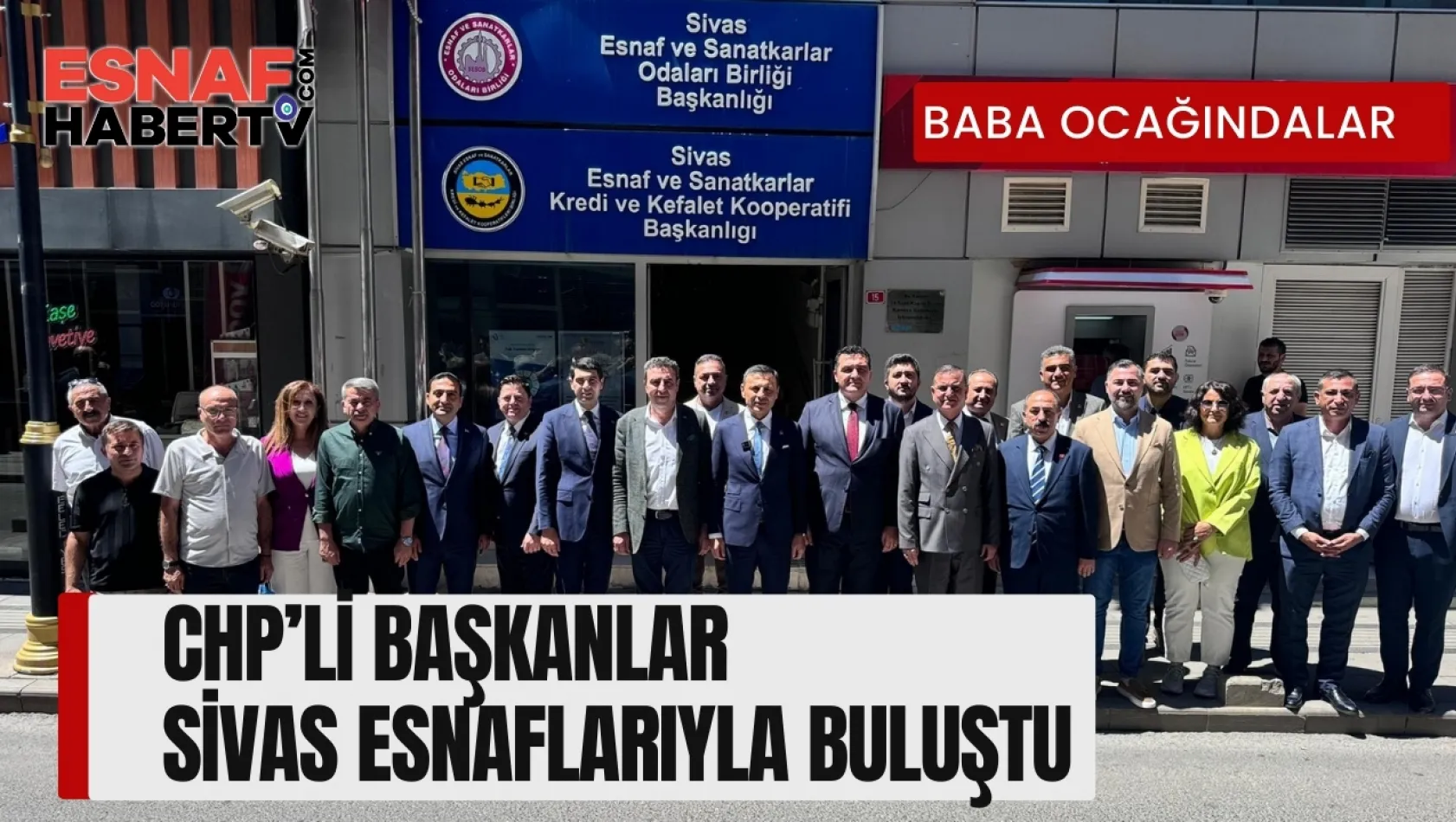 CHP Heyeti Sivas'ta Esnaf ve Sanatkarlarla Buluştu