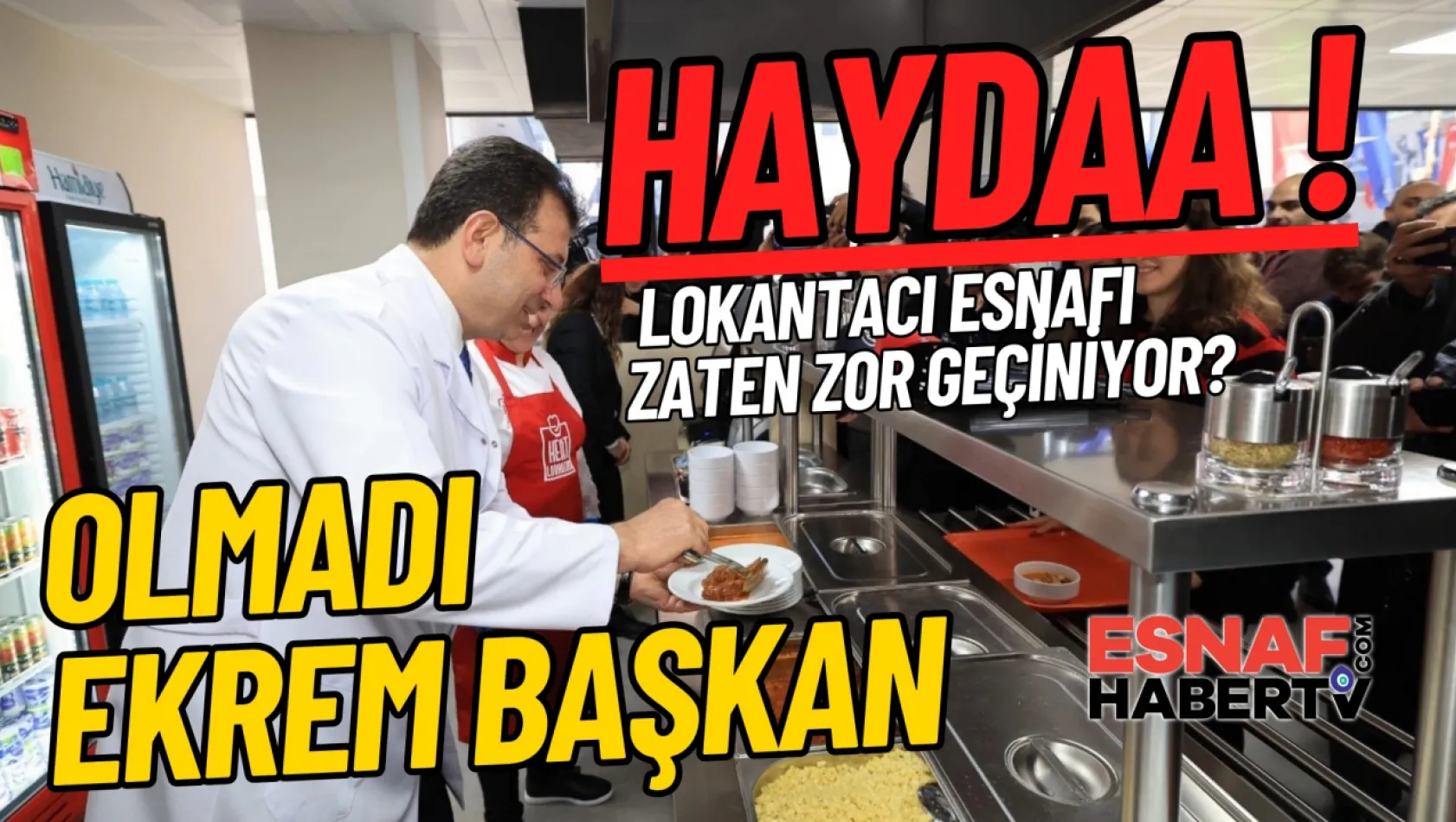 Lokantası esnafı taş mı Yesin ?