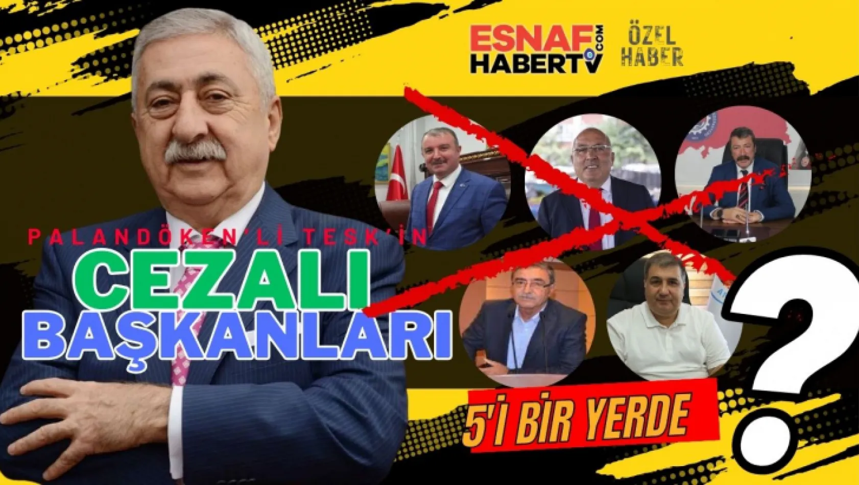 TESK'in Cezalı Federasyonlar Başkanları da Varmış !