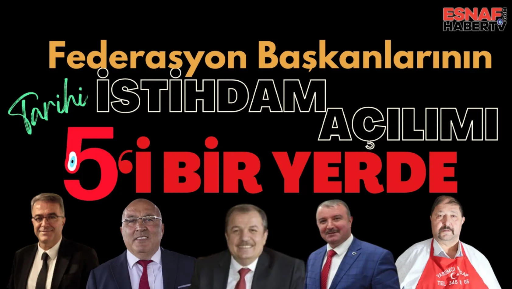 Vay Maşallah.... 5 Federasyon Başkanı  İstihdamı Konuşacak