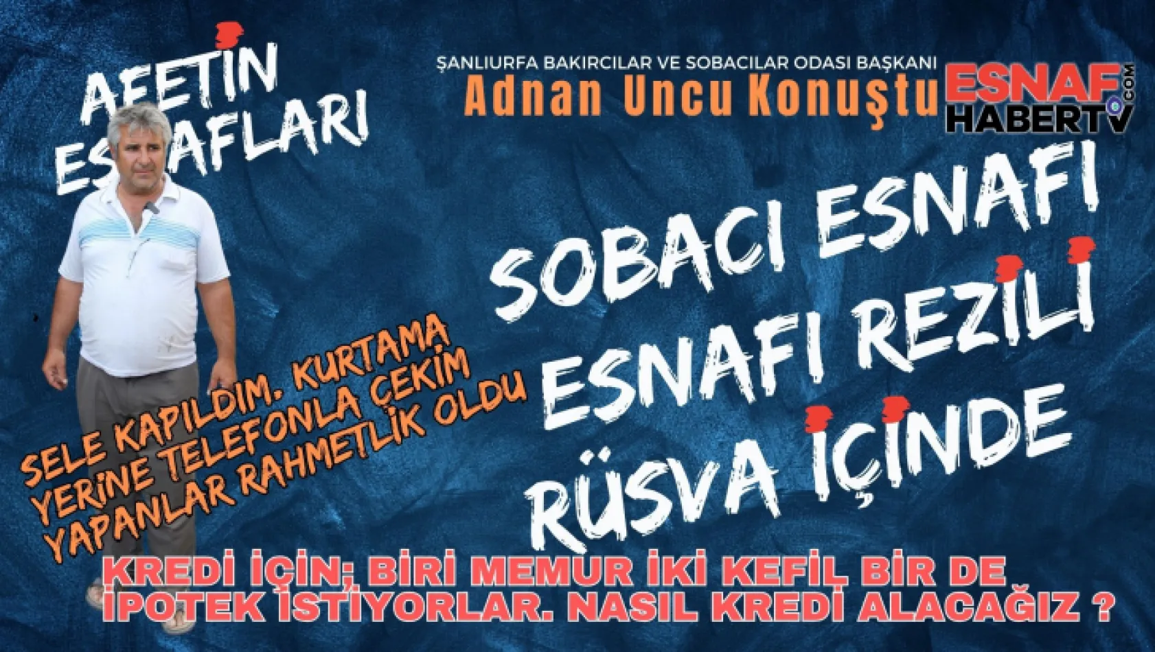 Adnan Uncu: Yüzbinlerce Sobamız Dışarıda Kaldı