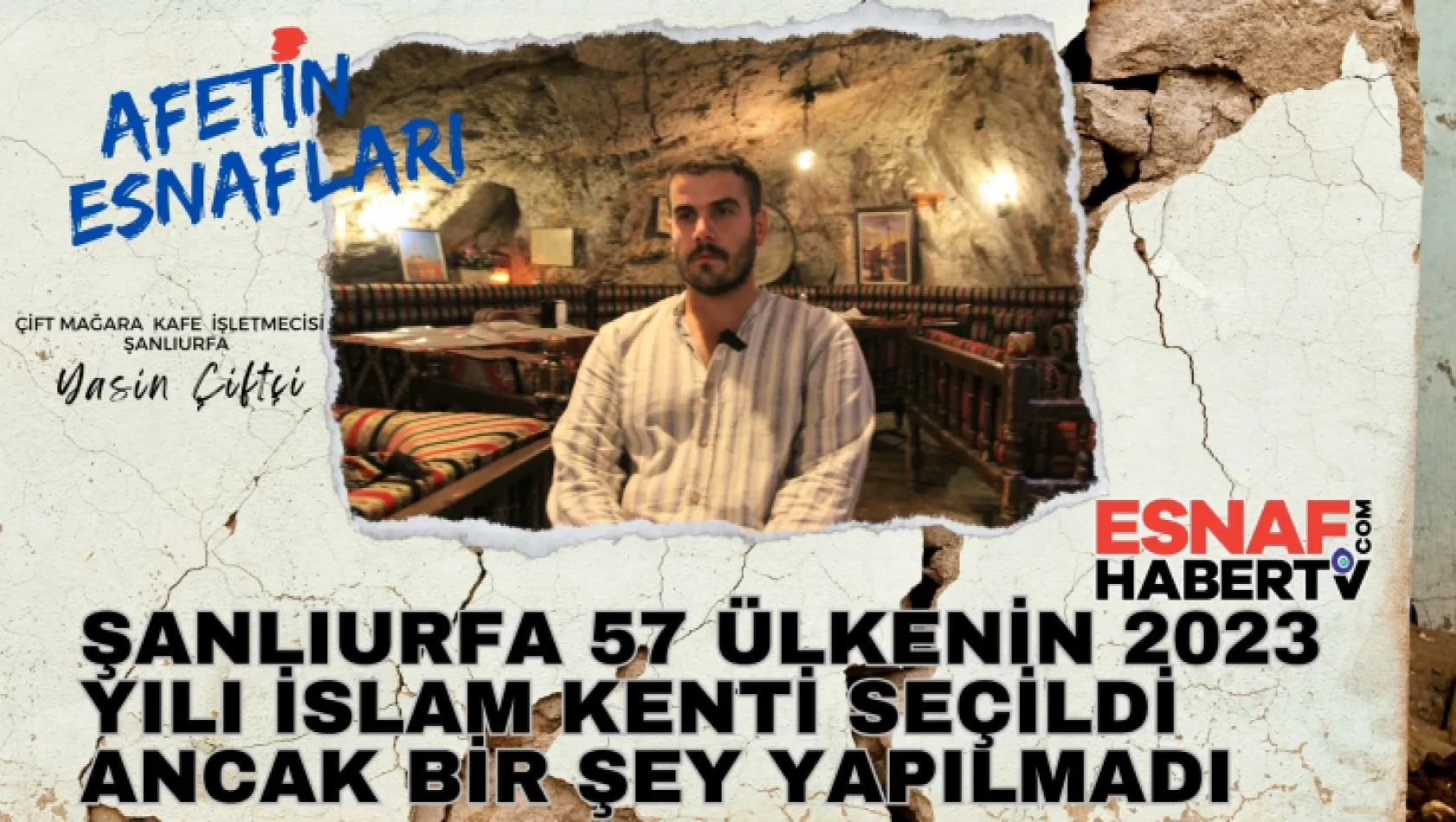 Yasin Çiftçi: Şanlıurfa İslam Kenti Seçildi  Kimsenin Haberi Yok