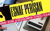 Esnafın Feryadı...Aradığınız Hesaba Haciz Nedeniyle Ulaşılamıyor