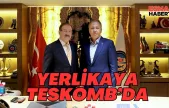 İçişleri Bakanı Yerlikaya'dan TESKOMB'a Ziyaret