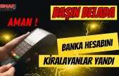 UYARI! Banka Hesabını Kiralayanlar Yandı: Hapis Cezası ve Ağır Bedeller Kapıda!