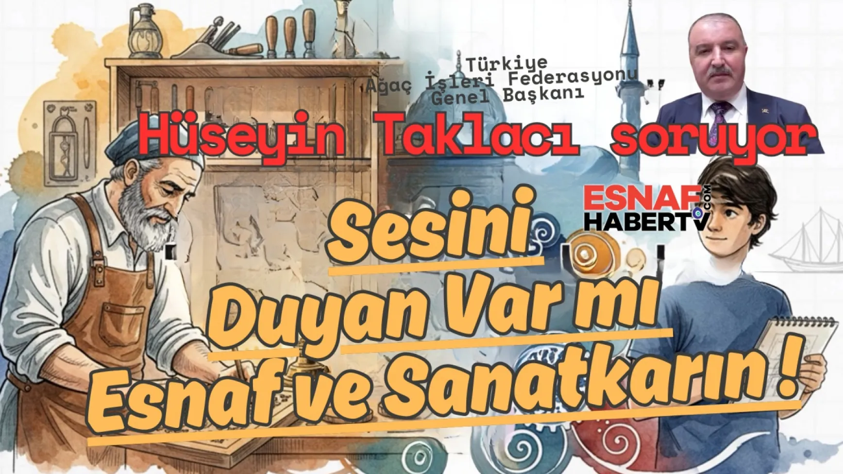 Hüseyin Taklacı: Sesimizi Duyan Var mı ?