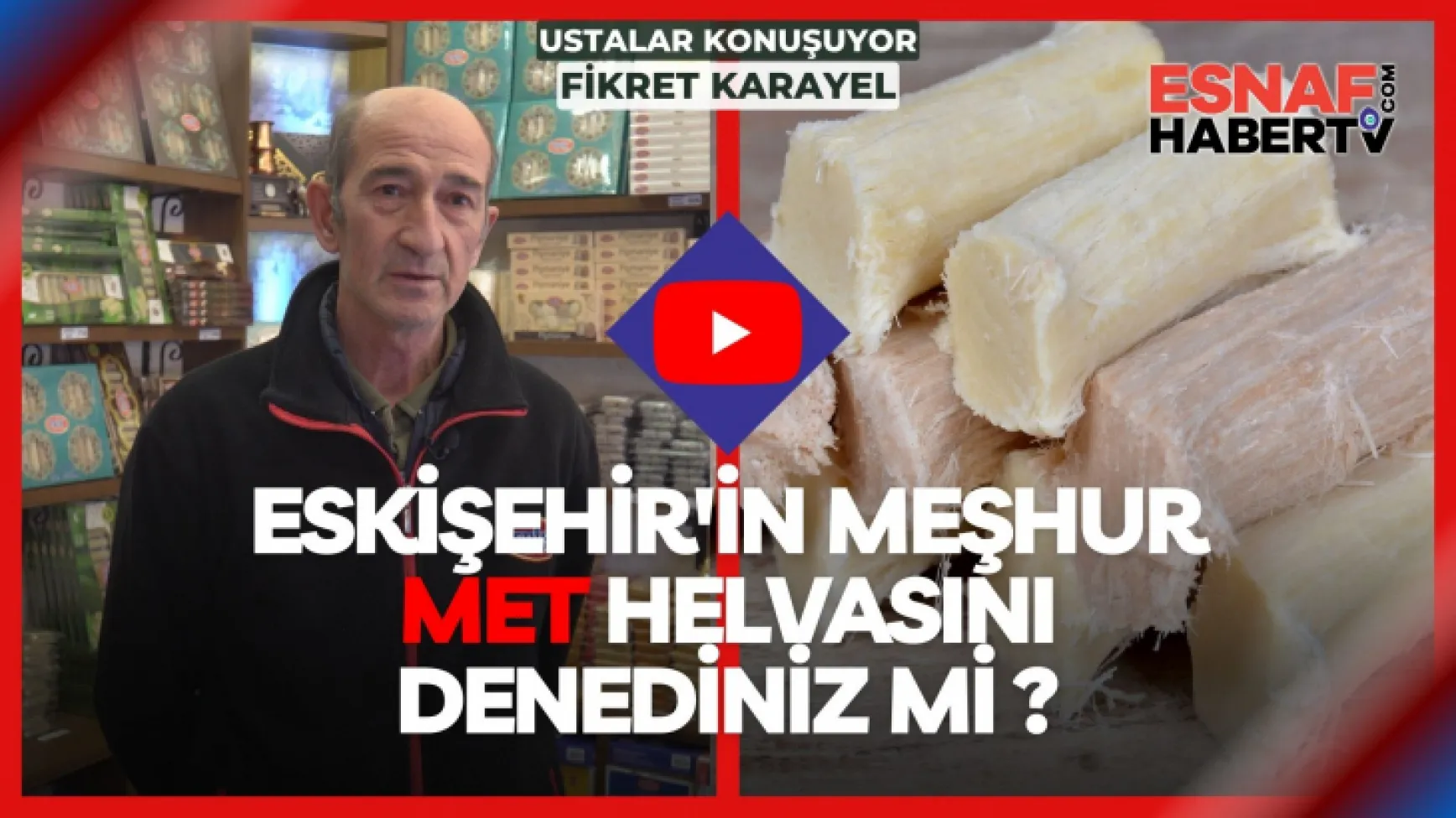 Eskişehir'in Tescilli Lezzeti ''Met Helvası''