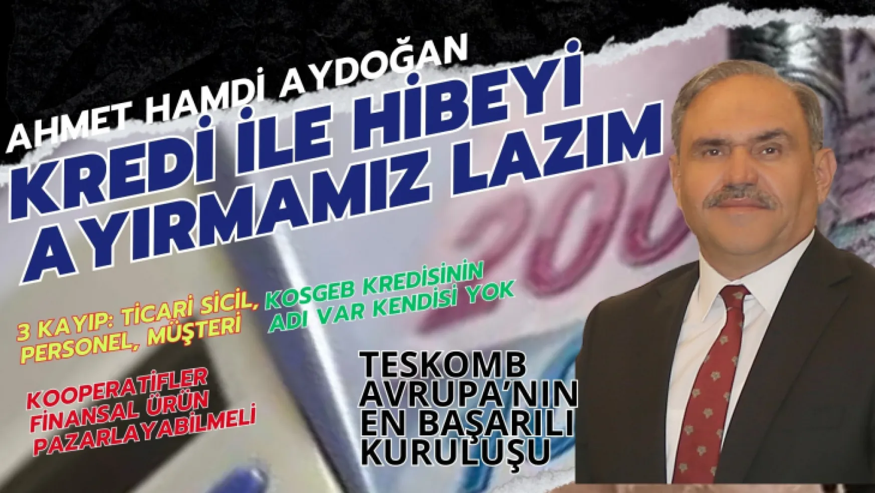 Ahmet Hamdi Aydoğan Esnaf Kredilerini Değerlendirdi