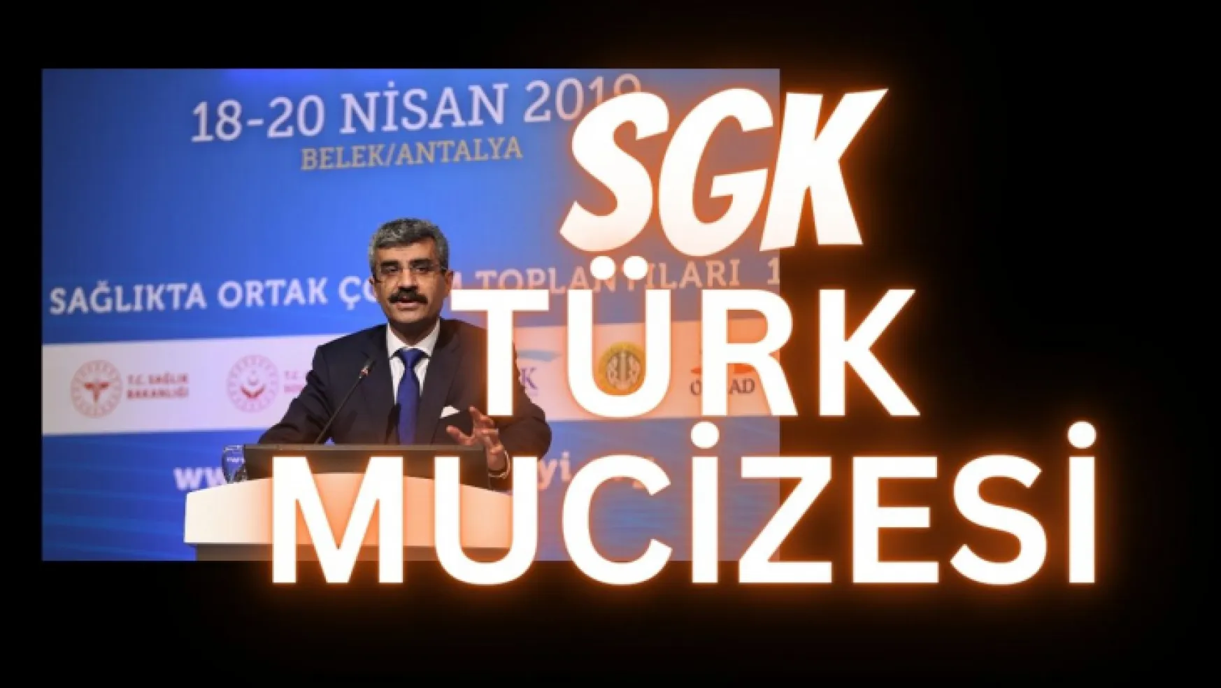 Sosyal Güvenlik Reformu Türk Mucizesi