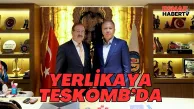 İçişleri Bakanı Yerlikaya'dan TESKOMB'a Ziyaret