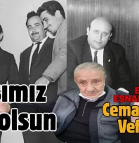 Esnafın Efsane Başkanı  Cemal Tercan Vefat Etti