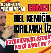 Hayrettin Yıldırım Kırmızı Alarm Verdi... Bel Kemiğimiz Kırılmak Üzere