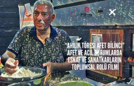 Afet Ve Acil Durumlarda Esnaf Ve Sanatkarların Toplumsal Rolü Filmi Yayımlandı