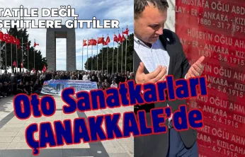 Ankara'nın Oto Sanatkarları Çanakkele Şehitliği'nde